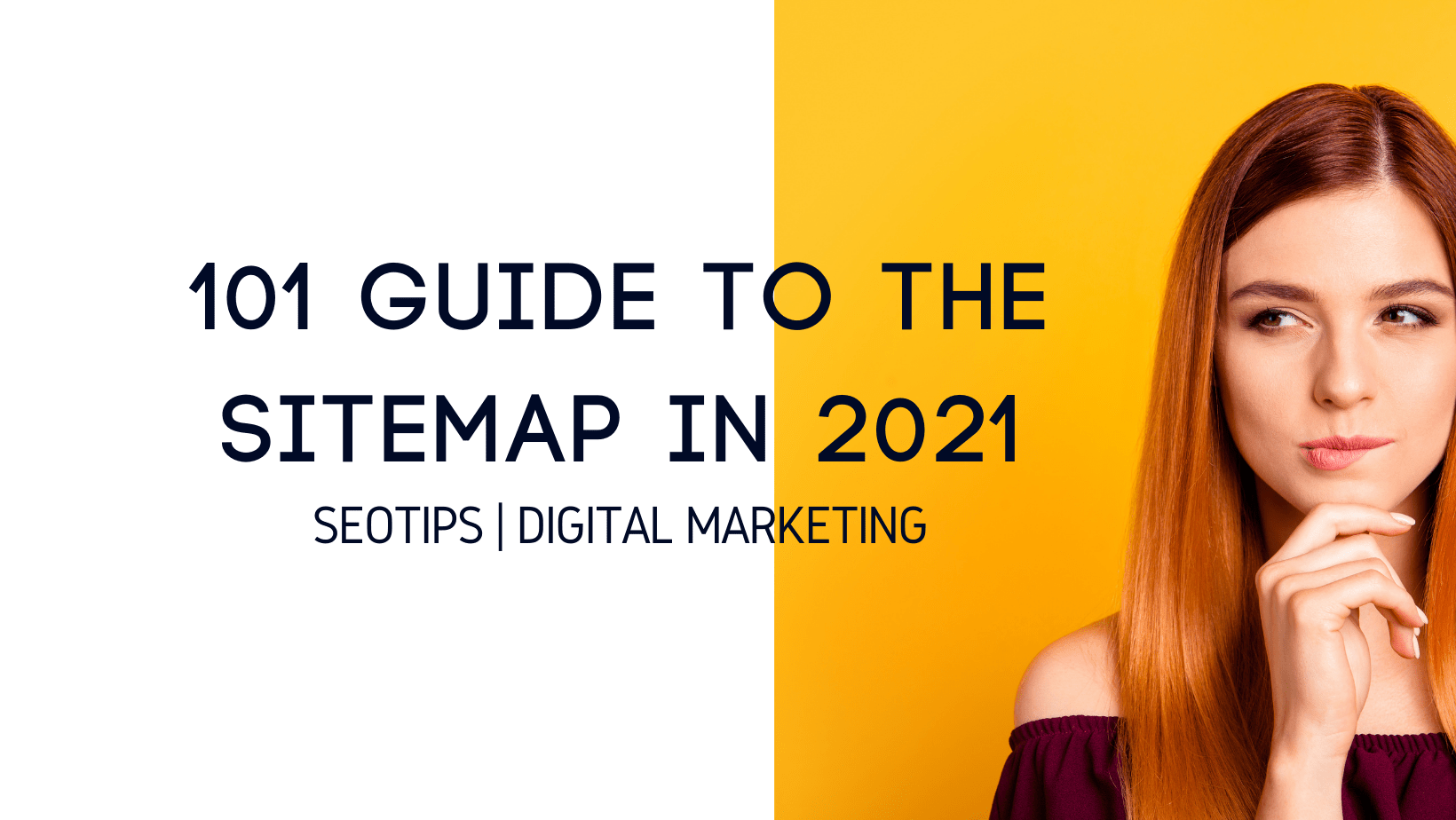 101 Guide to the Sitemaps in 2021. | SEOTips | Digital marketing